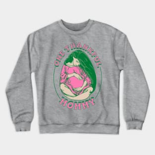 One thankful mommy Crewneck Sweatshirt